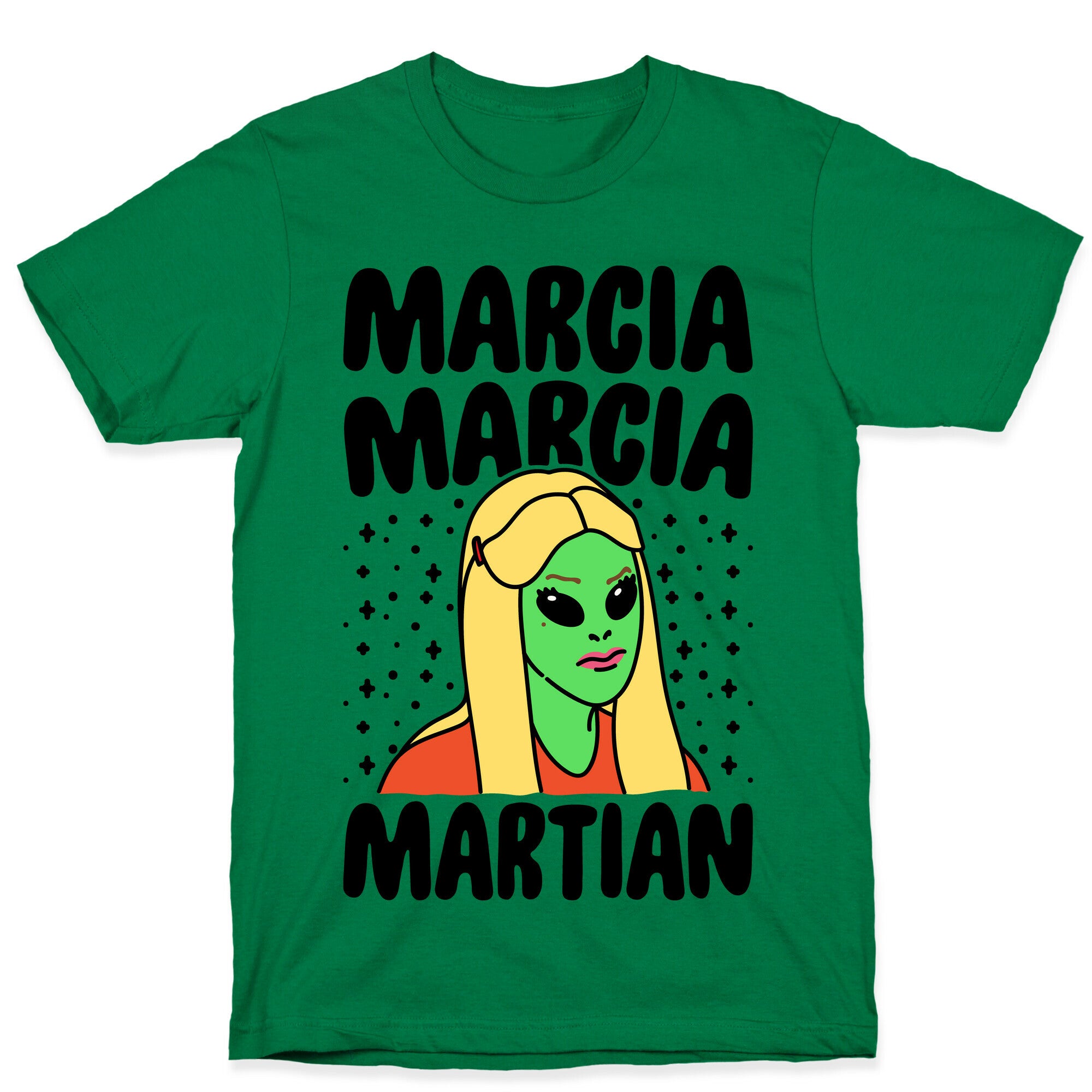 Marcia Marcia Martian Parody T-Shirt